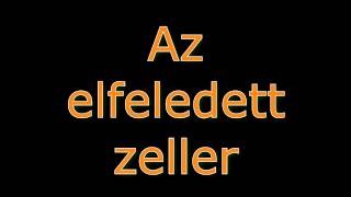 Az elfeledett zeller [upl. by Archer]