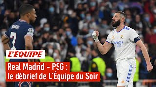 Le débrief de LÉquipe du Soir sur lélimination du PSG par le Real Madrid en Ligue des champions [upl. by Neehsas288]