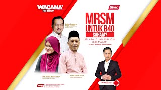 WACANA SINAR MRSM untuk B40 sahaja [upl. by Buhler668]