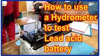 How to use a Hydrometer to test Lead acid battery  by ictmguru [upl. by Matrona]