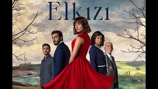 ElKızı Turkish Drama Series [upl. by Donnell576]