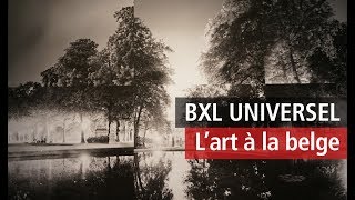 BXL Universel lexposition qui fait rayonner Bruxelles à Paris  Vidéo YouTube [upl. by Ennelram]