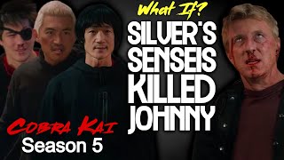 What If Terry Silvers Senseis Killed Johnny Cobra Kai Season 5 [upl. by Lawrenson]