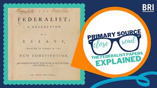 The Federalist Papers Explained  What Was the Argument to Ratify the US Constitution [upl. by Carlson]