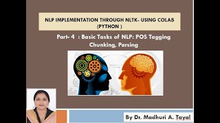 NLP through NLTKusing COLABPython Part 4 POS Tagging Chunking ParsingDr Madhuri Tayal [upl. by Eyahc]