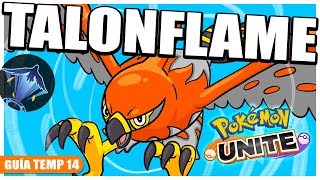 El más OPORTUNÍSTA es TALONFLAME 🔥Mejor Build TEMP 14  Pokémon Unite [upl. by Ranson8]