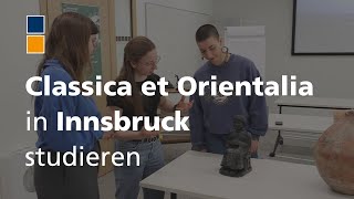 Classica et Orientalia in Innsbruck studieren [upl. by Cod196]