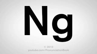 How To Pronounce Ng [upl. by Pisarik734]