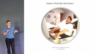 How to Think like John Roncz  Jac van Egmond [upl. by Il186]