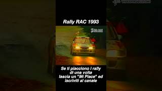 Rally RAC 1993 Short 002 classicrally [upl. by Box43]