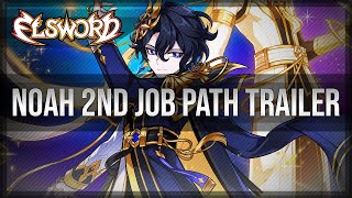 Elsword Official  Noah 2nd Job Path Trailer [upl. by Trainor951]