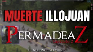 MUERTE DE ILLOJUAN EN PERMADEAZ Project Zomboid [upl. by Hammad]