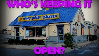 Why is Long John Silvers Still Open [upl. by Eilsew588]