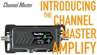 Channel Master AMPLIFY  Adjustable Gain TV Antenna Amplifier with Built In LTE Filter CM7777HD [upl. by Yorick874]