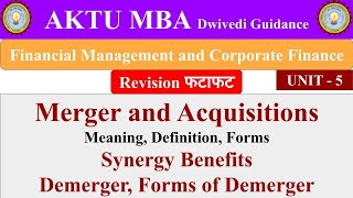 13 Financial Management and Corporate Finance unit 5 merger acquisition synergy demerger mba [upl. by Culberson]