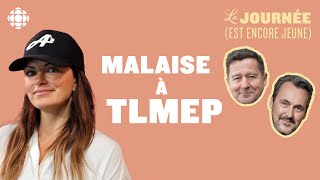 Malaise à « TLMEP »  Kim LévesqueLizotte se prononce  La journée est encore jeune [upl. by Dlopoel]