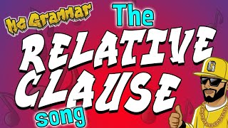 The Relative Clause Song  MC Grammar 🎤  Educational Rap Songs for Kids 🎵 [upl. by Isidore]