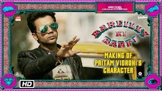 Bareilly Ki Barfi  Making of Pritam Vidrohis Character  Ayushmann Khurrana amp Rajkummar Rao [upl. by Malonis108]