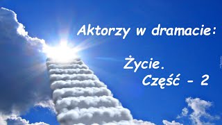 Aktorzy w dramacie Życie  maski role i tytuły [upl. by Hsiekal643]