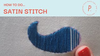 How to Satin Stitch  Embroidery Tutorial for Beginners [upl. by Shannen246]