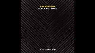 Black out days  Phantogram  1 Hora [upl. by Desdamonna]