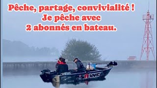 Pêche Partage Convivialité  Je pêche avec 2 abonnés en bateau [upl. by Smoot238]