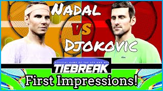 Tiebreak Tennis First Impressions  Rafael Nadal vs Novak Djokovic Gameplay [upl. by Hatch]