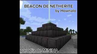 Beacon De Netherite Parodia De Minina  Spreen Y Carre [upl. by Tailor]