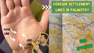 Foreign Settlement Lines in Palmistry  Check it out your Life and Fate Lines permanentresident [upl. by Gut]