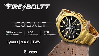 FireBoltt Cobalt Smartwatch  Fire Boltt COBALT 4Gb Storage Smartwatch  Firebolt Cobalt Smartwatch [upl. by Fleming]