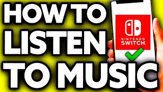 How To Listen To Music In Nintendo Switch The TRUTH [upl. by Jacquet]