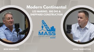 Modern Continental Les Marino Big Dig amp Sheppard Construction [upl. by Doris498]