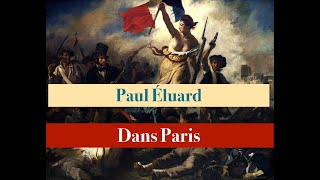 Poésie  Dans Paris poème  Paul Éluard [upl. by Fidellia]