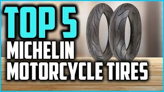 Top 5 Best Michelin Motorcycle Tires of 2024 [upl. by Patin]