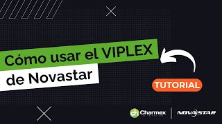 TUTORIAL cómo usar VIPLEX de Novastar [upl. by Idroj]