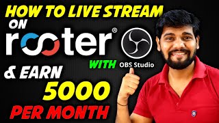 How To Live Stream On ROOTER And Earn Money 😍 Rooter App Se Live Stream Karke Paise Kaise Kamaye⚡ [upl. by Anihtyc]