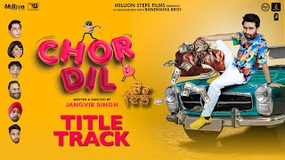 Chor Dil Title Track Master Saleem  Jagjeet Sandhu  Jangvir Singh Movie in Cinemas 25 OctTeam7 [upl. by Delilah]