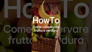 LG Frigoriferi  Come conservare frutta e verdura [upl. by Silden750]