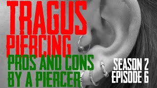 2020 Tragus Piercing Pros amp Cons by a Piercer S02 EP06 [upl. by Barn552]