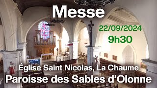 Messe en direct le 220924 à 9h30 église SaintNicolas de la Chaume Paroisse des Sables dOlonne [upl. by Eerolam]