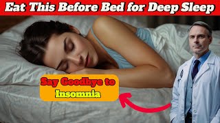 Say Goodbye to Insomnia  TOP Foods to Eat Before Bed for Deep Sleep  Doctor Advice [upl. by Elletnahs]