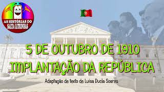 5 DE OUTUBRO DE 1910  IMPLANTAÇÃO DA REPÚBLICA PORTUGUESA [upl. by Eila135]