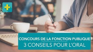 Concours de la fonction publique  3 conseils pour loral [upl. by Oidgime339]