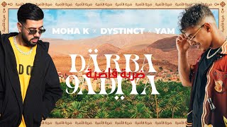 MOHA K x DYSTINCT x YAM  DARBA 9ADIYA Lyrics video [upl. by Anauqcaj659]