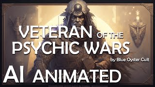 Veteran of the Psychic Wars by Blue Oyster Cult  AI animated clip [upl. by Asilet]