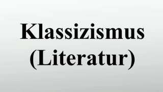 Klassizismus Literatur [upl. by Yk507]