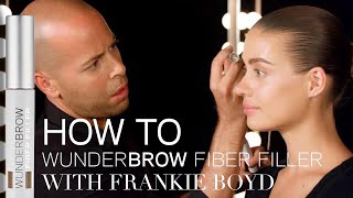 HOW TO WUNDERBROW FIBER FILLER with Frankie Boyd [upl. by Nekial934]