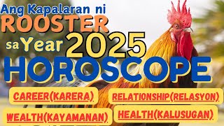 Rooster in 2025 part 2 Chinese Horoscope Career Relationship Wealth Health Kapalaran [upl. by Carrelli]