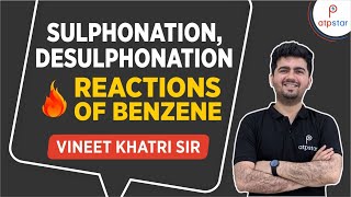 Sulphonation and Desulphonation  IIT JEE  Vineet Khatri  ATP STAR [upl. by Ilojne]