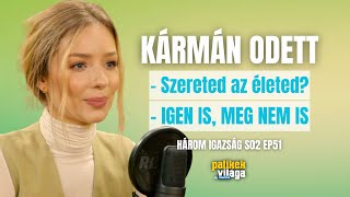 KÁRMÁN ODETT  Szereted az életed  IGEN IS MEG NEM IS  Három igazság  Palikék világa by Manna [upl. by Patrizia]